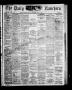 Newspaper: The Daily Ranchero. (Brownsville, Tex.), Vol. 3, No. 309, Ed. 1 Satur…