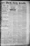 Thumbnail image of item number 1 in: 'Fort Worth Daily Gazette. (Fort Worth, Tex.), Vol. 7, No. 305, Ed. 1, Monday, November 5, 1883'.