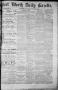 Thumbnail image of item number 1 in: 'Fort Worth Daily Gazette. (Fort Worth, Tex.), Vol. 7, No. 316, Ed. 1, Friday, November 16, 1883'.