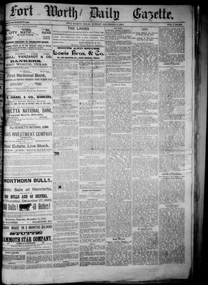 Primary view of object titled 'Fort Worth Daily Gazette. (Fort Worth, Tex.), Vol. 7, No. 339, Ed. 1, Sunday, December 9, 1883'.