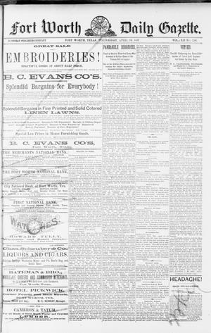 Fort Worth Daily Gazette. (Fort Worth, Tex.), Vol. 12, No. 256, Ed. 1, Wednesday, April 13, 1887