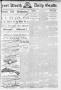 Primary view of Fort Worth Daily Gazette. (Fort Worth, Tex.), Vol. 12, No. 286, Ed. 1, Saturday, May 14, 1887