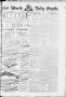 Thumbnail image of item number 1 in: 'Fort Worth Daily Gazette. (Fort Worth, Tex.), Vol. 12, No. 314, Ed. 1, Saturday, June 11, 1887'.