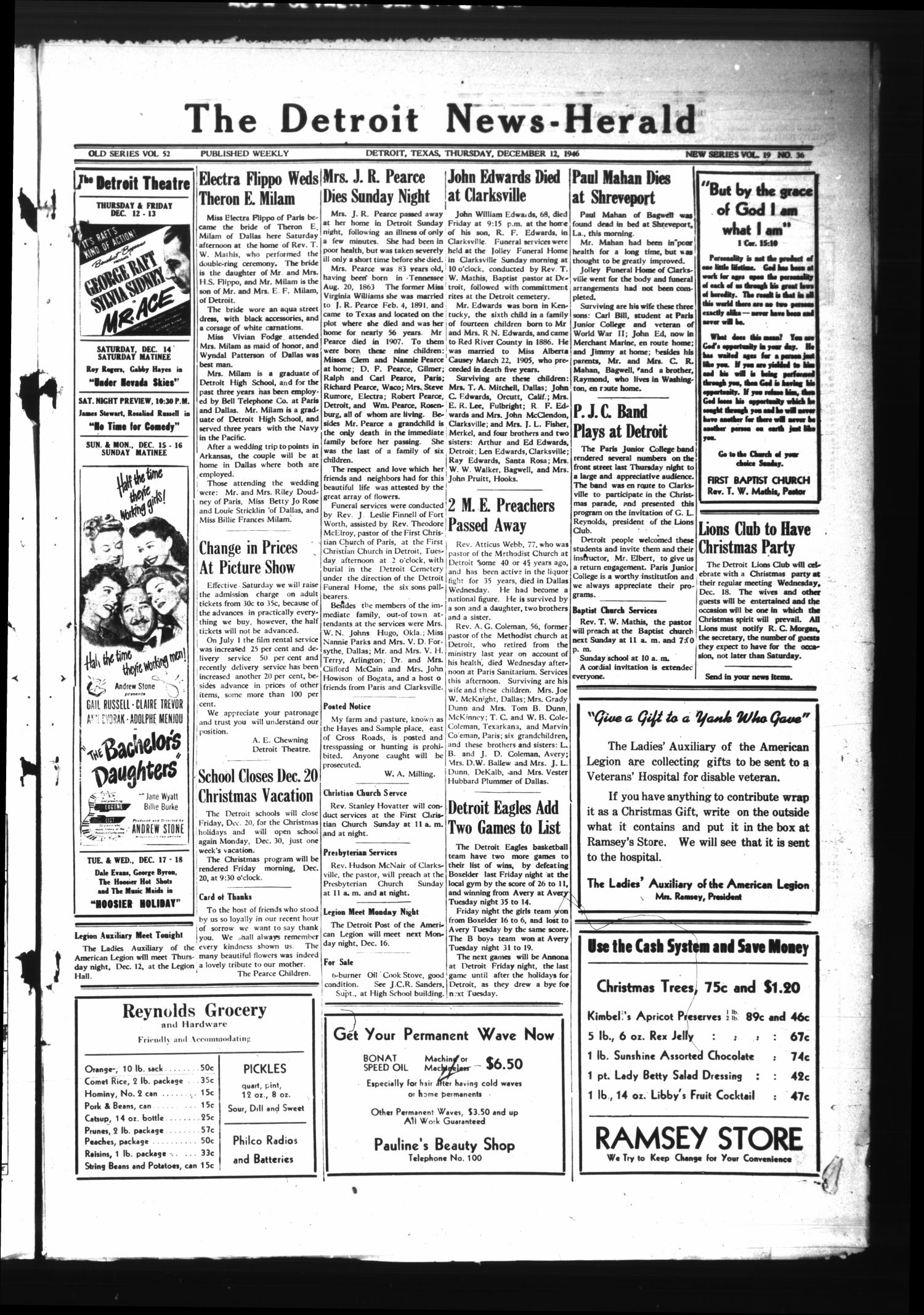 The Detroit News-Herald (Detroit, Tex.), Vol. 19, No. 36, Ed. 1 Thursday, December 12, 1946
                                                
                                                    [Sequence #]: 1 of 4
                                                