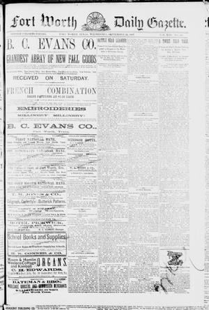 Fort Worth Daily Gazette. (Fort Worth, Tex.), Vol. 13, No. 50, Ed. 1, Wednesday, September 21, 1887