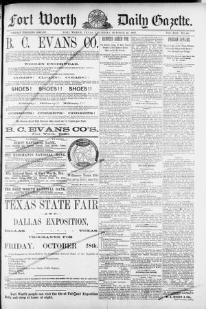 Fort Worth Daily Gazette. (Fort Worth, Tex.), Vol. 13, No. 86, Ed. 1, Thursday, October 27, 1887