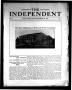 Primary view of The Independent (Fort Worth, Tex.), Vol. 1, No. 1, Ed. 1 Saturday, September 18, 1909