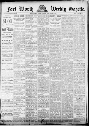Primary view of object titled 'Fort Worth Weekly Gazette. (Fort Worth, Tex.), Vol. 13, No. 171, Ed. 1, Friday, January 20, 1888'.