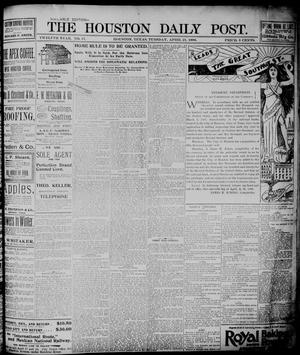 Primary view of object titled 'The Houston Daily Post (Houston, Tex.), Vol. TWELFTH YEAR, No. 17, Ed. 1, Tuesday, April 21, 1896'.