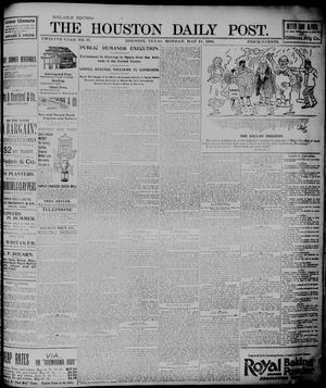 Primary view of object titled 'The Houston Daily Post (Houston, Tex.), Vol. TWELFTH YEAR, No. 37, Ed. 1, Monday, May 11, 1896'.