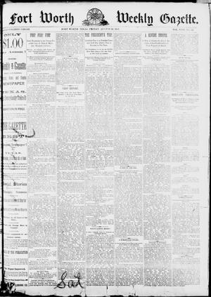 Fort Worth Weekly Gazette. (Fort Worth, Tex.), Vol. 17, No. 34, Ed. 1, Friday, August 12, 1887