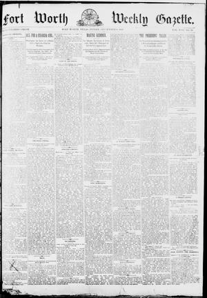 Fort Worth Weekly Gazette. (Fort Worth, Tex.), Vol. 17, No. 38, Ed. 1, Friday, September 9, 1887