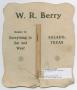 Thumbnail image of item number 2 in: '[W. R. Berry General Merchandise Fan]'.