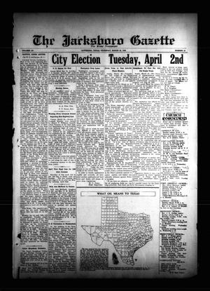 Primary view of object titled 'The Jacksboro Gazette (Jacksboro, Tex.), Vol. 55, No. 43, Ed. 1 Thursday, March 28, 1935'.