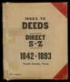 Book: Travis County Deed Records: Direct Index to Deeds 1842-1893 S-Z (tran…