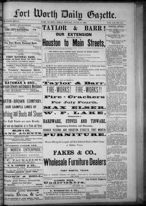 Fort Worth Daily Gazette. (Fort Worth, Tex.), Vol. 9, No. 346, Ed. 1, Friday, June 26, 1885
