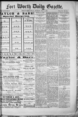 Primary view of object titled 'Fort Worth Daily Gazette. (Fort Worth, Tex.), Vol. 9, No. 356, Ed. 1, Monday, July 6, 1885'.