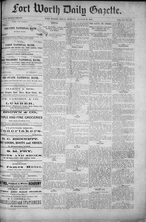 Fort Worth Daily Gazette. (Fort Worth, Tex.), Vol. 11, No. 34, Ed. 1, Monday, August 31, 1885