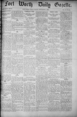 Primary view of object titled 'Fort Worth Daily Gazette. (Fort Worth, Tex.), Vol. 11, No. 38, Ed. 1, Friday, September 4, 1885'.