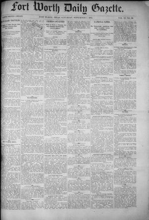 Primary view of object titled 'Fort Worth Daily Gazette. (Fort Worth, Tex.), Vol. 11, No. 39, Ed. 1, Saturday, September 5, 1885'.