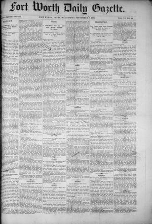 Primary view of object titled 'Fort Worth Daily Gazette. (Fort Worth, Tex.), Vol. 11, No. 43, Ed. 1, Wednesday, September 9, 1885'.
