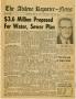 Thumbnail image of item number 1 in: '[Clipping: $3.6 Million Proposed For Water, Sewer Plan]'.