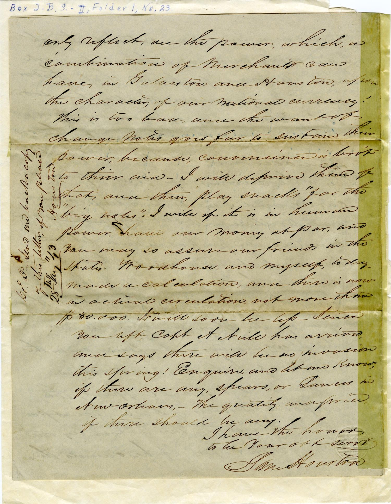[Letter from Sam Houston to Col. William Henry Daingerfield, January 1843]
                                                
                                                    [Sequence #]: 4 of 4
                                                
