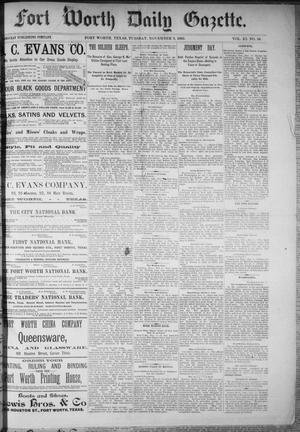 Fort Worth Daily Gazette. (Fort Worth, Tex.), Vol. 11, No. 98, Ed. 1, Tuesday, November 3, 1885