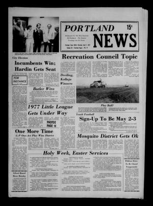 Primary view of object titled 'Portland News (Portland, Tex.), Vol. 12, No. 14, Ed. 1 Thursday, April 7, 1977'.