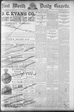 Fort Worth Daily Gazette. (Fort Worth, Tex.), Vol. 13, No. 309, Ed. 1, Friday, August 16, 1889
