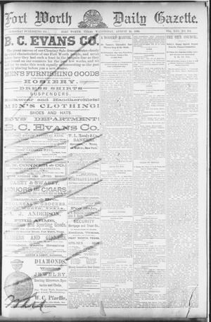 Fort Worth Daily Gazette. (Fort Worth, Tex.), Vol. 13, No. 314, Ed. 1, Wednesday, August 21, 1889