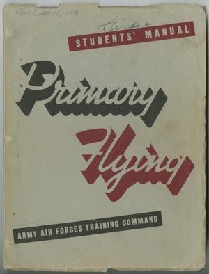[Students' Manual: Primary Flying]
