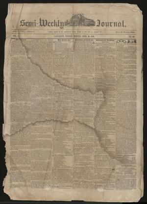 The Semi-Weekly Journal. (Galveston, Tex.), Vol. 1, No. 20, Ed. 1 Tuesday, April 16, 1850