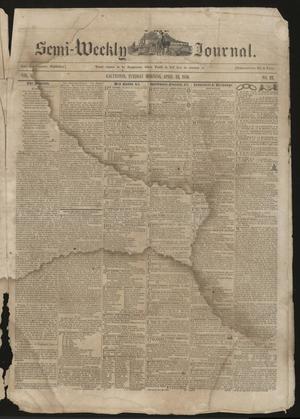 Primary view of object titled 'The Semi-Weekly Journal. (Galveston, Tex.), Vol. 1, No. 22, Ed. 1 Tuesday, April 23, 1850'.