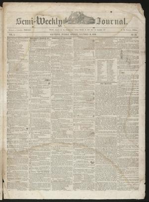 Primary view of object titled 'The Semi-Weekly Journal. (Galveston, Tex.), Vol. 1, No. 83, Ed. 1 Tuesday, November 19, 1850'.