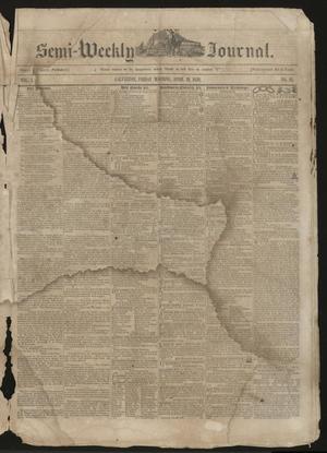 The Semi-Weekly Journal. (Galveston, Tex.), Vol. 1, No. 21, Ed. 1 Friday, April 19, 1850