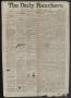 Thumbnail image of item number 1 in: 'The Daily Ranchero. (Brownsville, Tex.), Vol. 3, No. 35, Ed. 1 Sunday, December 8, 1867'.
