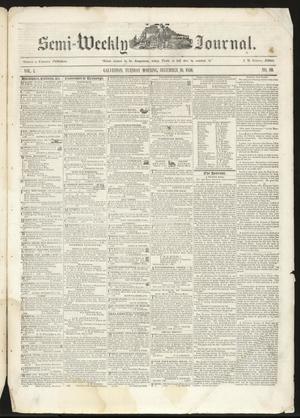 Primary view of object titled 'The Semi-Weekly Journal. (Galveston, Tex.), Vol. 1, No. 89, Ed. 1 Tuesday, December 10, 1850'.