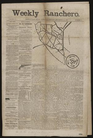 Primary view of object titled 'Weekly Ranchero. (Brownsville, Tex.), Vol. 2, No. 6, Ed. 1 Saturday, December 14, 1867'.