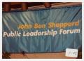 Photograph: [Photograph of John Ben Shepperd Public Leadership Forum Banner]