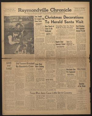 Primary view of object titled 'Raymondville Chronicle (Raymondville, Tex.), Vol. 23, No. 49, Ed. 1 Thursday, December 8, 1949'.