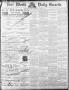 Thumbnail image of item number 1 in: 'Fort Worth Daily Gazette. (Fort Worth, Tex.), Vol. 14, No. 186, Ed. 1, Wednesday, April 16, 1890'.