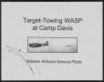 Thumbnail image of item number 1 in: '[Target-Towing WASP at Camp Davis Presentation]'.