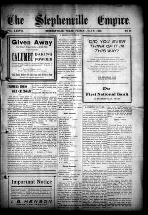 The Stephenville Empire. (Stephenville, Tex.), Vol. 37, No. 45, Ed. 1 Friday, July 9, 1909
