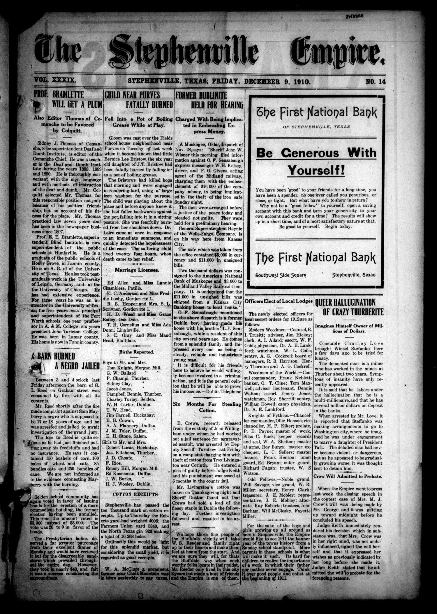The Stephenville Empire. (Stephenville, Tex.), Vol. 39, No. 14, Ed. 1 Friday, December 9, 1910
                                                
                                                    [Sequence #]: 1 of 8
                                                