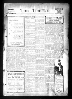 Primary view of object titled 'The Tribune. (Stephenville, Tex.), Vol. 17, No. 23, Ed. 1 Friday, June 4, 1909'.