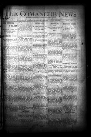 Primary view of object titled 'The Comanche News (Comanche, Tex.), Vol. 10, No. 14, Ed. 1 Thursday, April 23, 1908'.