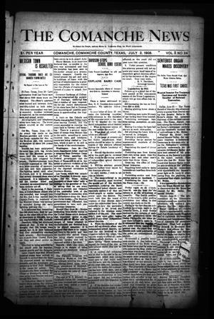 The Comanche News (Comanche, Tex.), Vol. 10, No. 24, Ed. 1 Thursday, July 2, 1908