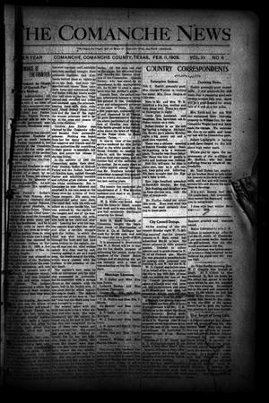 Primary view of object titled 'The Comanche News (Comanche, Tex.), Vol. 11, No. 6, Ed. 1 Thursday, February 11, 1909'.