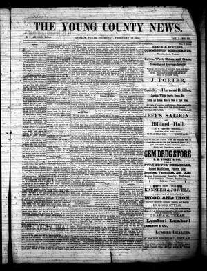 The Young County News. (Graham, Tex.), Vol. 1, No. 23, Ed. 1 Thursday, February 19, 1885